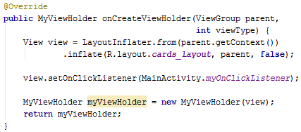 Use onCreateViewHolder() create the viewHolder